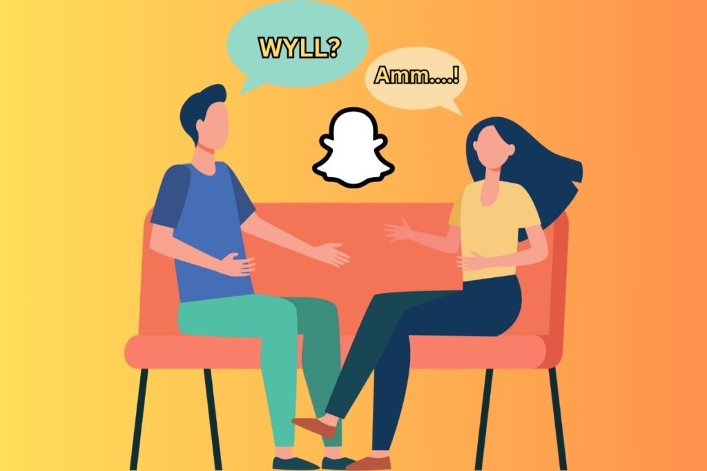 What Does WYLL Mean On Snapchat?